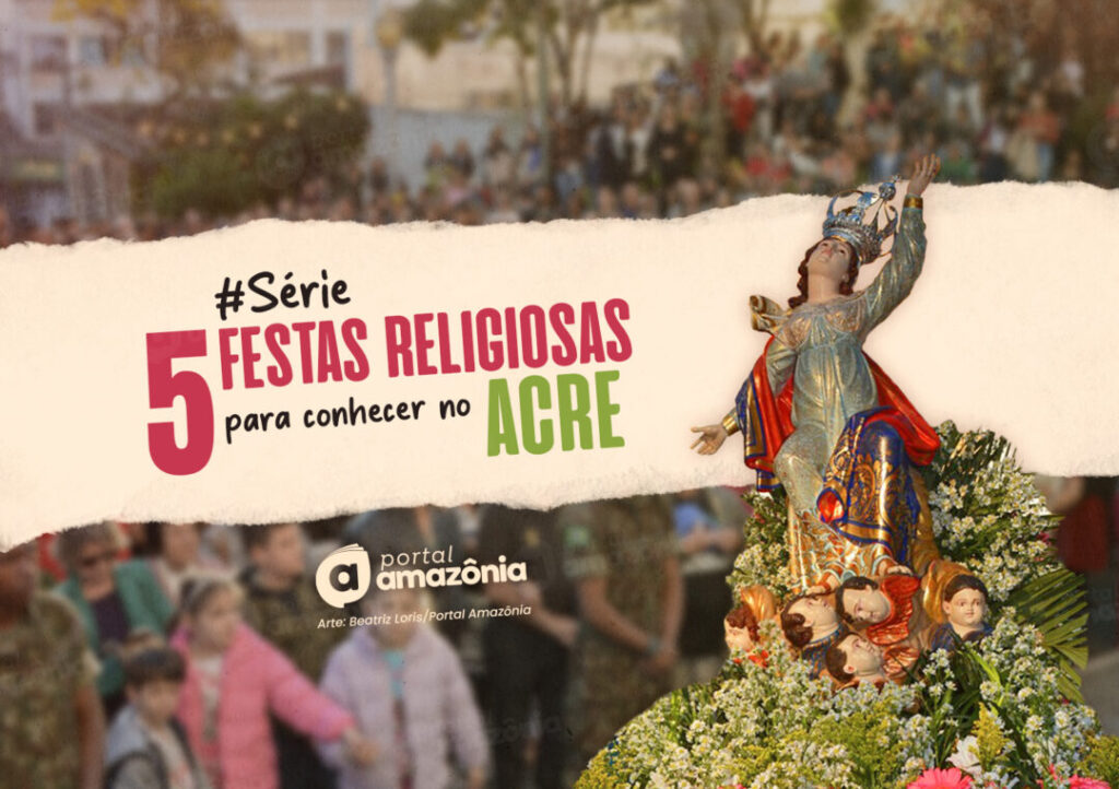 5 Festas Religiosas Imperdíveis no Acre que Você Precisa Conhecer