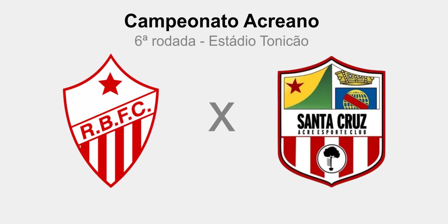 Rio Branco-AC x Santa Cruz-AC: Tudo sobre escalações, desfalques e onde assistir ao duelo