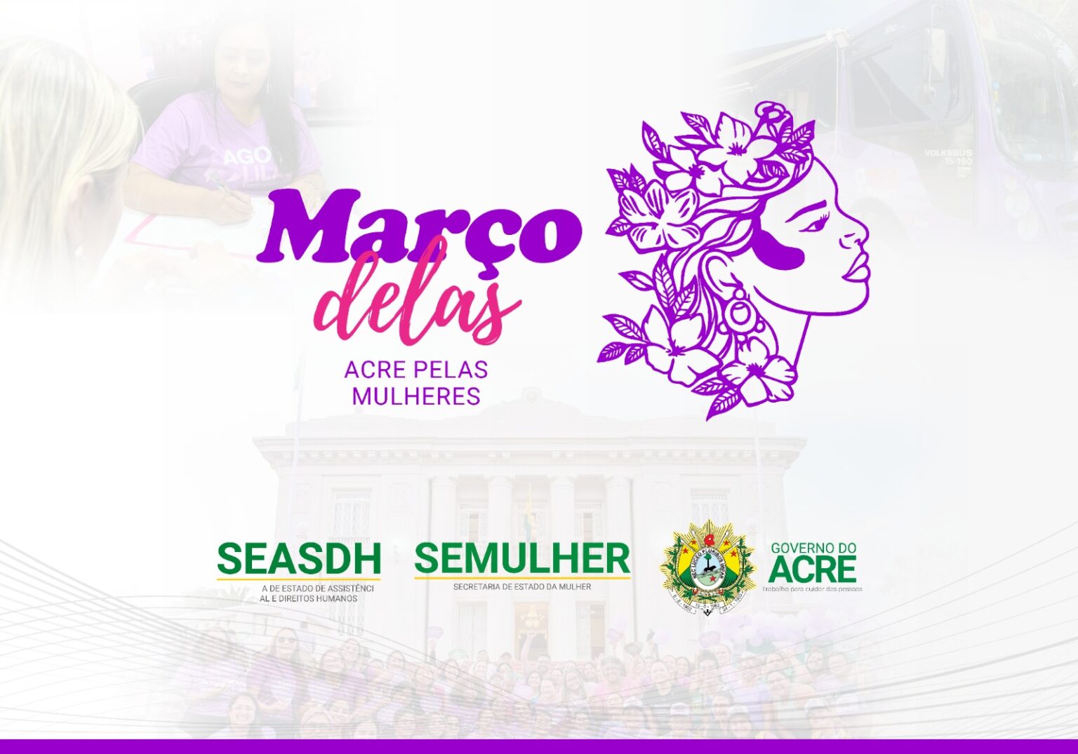Governo do Acre Promove Ação de Cidadania para Mulheres no Palácio Rio Branco Governo do Acre Promove Ação de Cidadania para Mulheres no Palácio Rio Branco