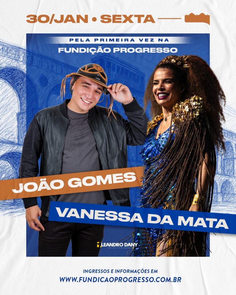 João Gomes e Vanessa da Mata: Uma Noite Inesquecível na Fundição Progresso