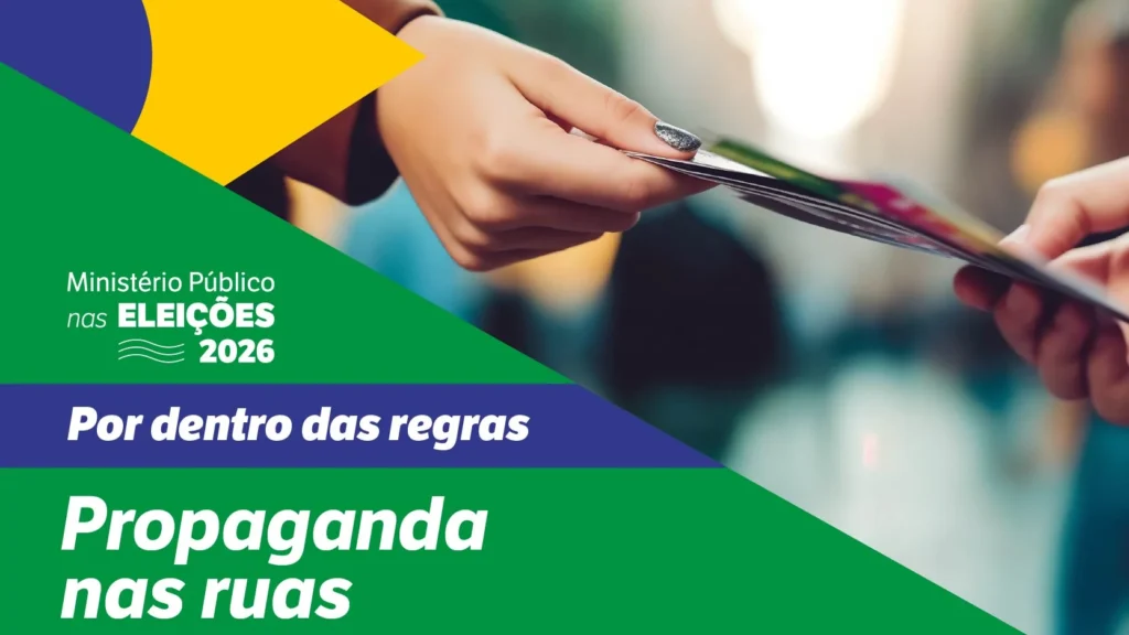 Propaganda política nas ruas: regras essenciais para candidatos nas Eleições 2026 Propaganda política nas ruas: regras essenciais para candidatos nas Eleições 2026