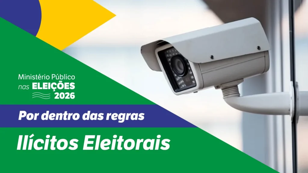 Eleições 2026: Entenda Ilícitos e Crimes Eleitorais que Impactam a Disputa