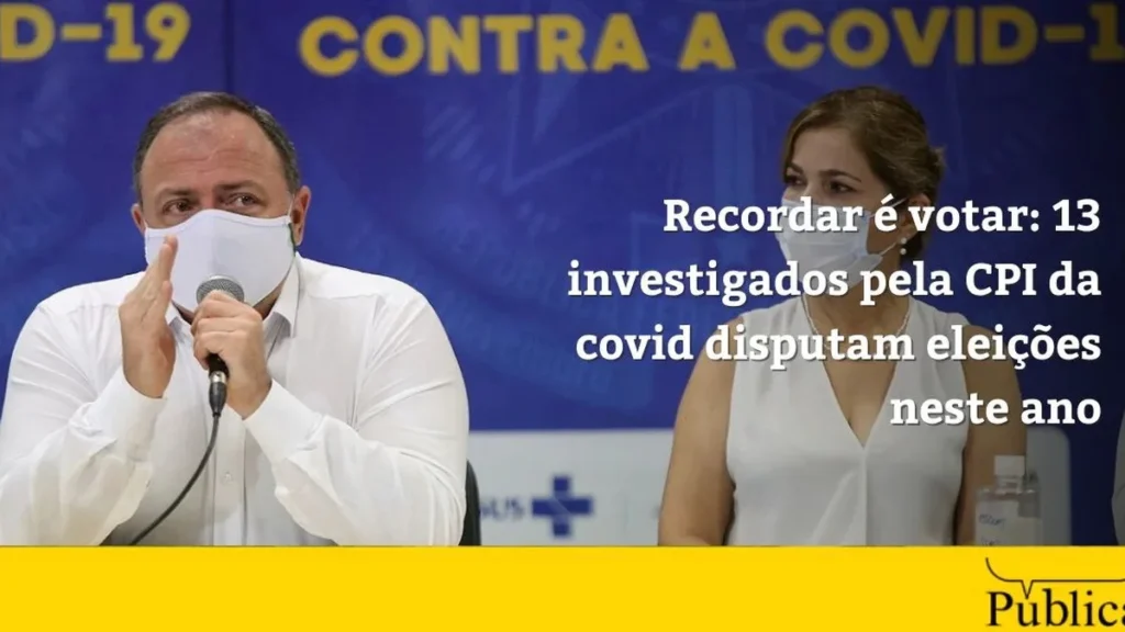 Recordar é votar: 13 investigados pela CPI da Covid disputam eleições no país