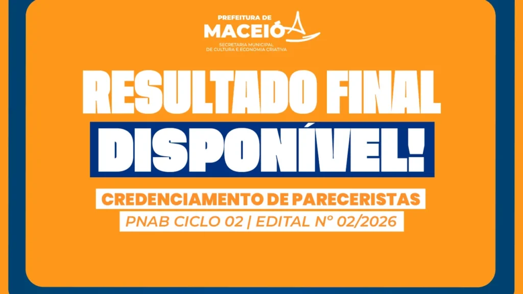 Prefeitura de Maceió divulga resultado final do credenciamento de pareceristas da PNAB Ciclo 2