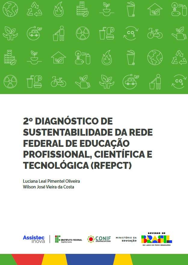 2º Diagnóstico de Sustentabilidade da Rede Federal de Educação Profissional: Resultados e Impactos 2º Diagnóstico de Sustentabilidade da Rede Federal de Educação Profissional: Resultados e Impactos