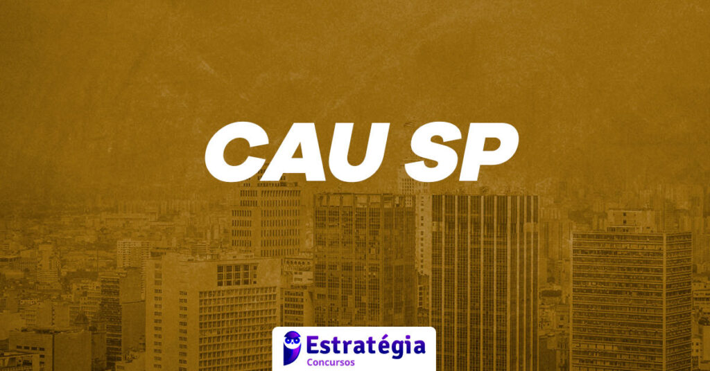 Concurso CAU SP 2024: Salários de até R$ 10 mil em novas vagas
