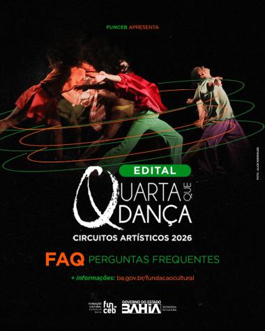 Funceb Revela Novidades no Edital Quarta Que Dança 2026 Funceb Revela Novidades no Edital Quarta Que Dança 2026
