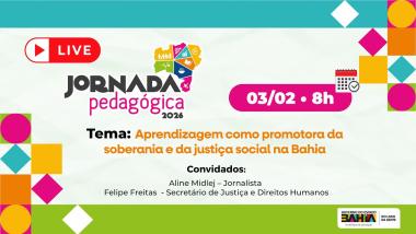 Jornada Pedagógica 2026: Live da SEC Aborda Aprendizagem e Justiça Social na Bahia