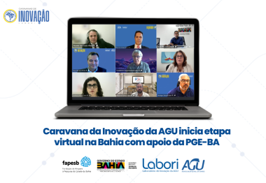 Inovação na Advocacia Pública: Caravana da AGU Inicia Etapa Virtual na Bahia Inovação na Advocacia Pública: Caravana da AGU Inicia Etapa Virtual na Bahia