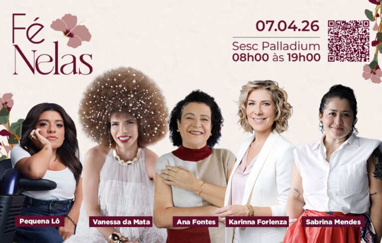 Fé Nelas 2026: Vanessa da Mata e Pequena Lô Confirmadas em Grande Encontro de Empreendedorismo em BH