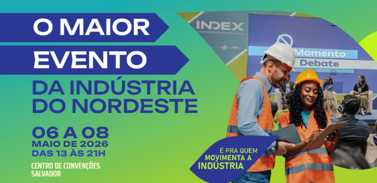 INDEX 2026: R$ 200 Milhões em Negócios e o Protagonismo da Indústria Baiana