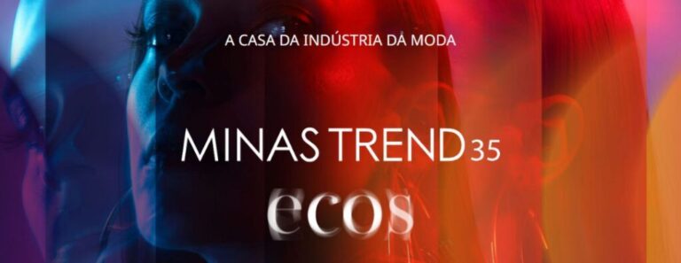 Minas Trend: 35ª Edição Promete Impulsionar Negócios e Destacar Moda Mineira Minas Trend: 35ª Edição Promete Impulsionar Negócios e Destacar Moda Mineira