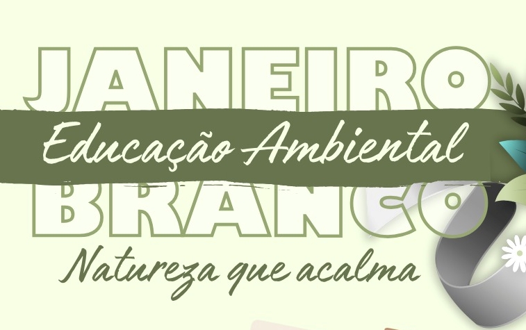 Janeiro Branco: A Conexão entre Saúde Mental e Educação Ambiental em Caucaia do Alto Janeiro Branco: A Conexão entre Saúde Mental e Educação Ambiental em Caucaia do Alto
