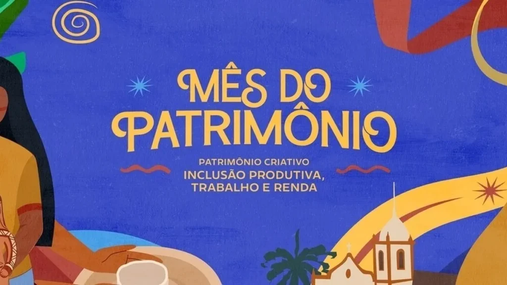 Iphan promove programação especial para celebrar o Mês do Patrimônio com foco em inclusão e cultura