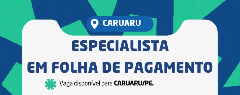 Oportunidade de Emprego: IEL-PE Busca Especialista em Folha de Pagamento em Caruaru