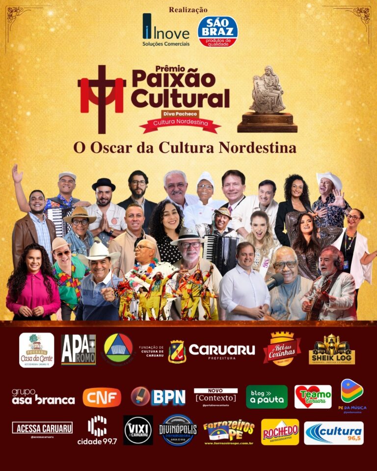 14ª Edição do Prêmio Paixão Cultural Nordeste: O Oscar da Cultura em Caruaru 14ª Edição do Prêmio Paixão Cultural Nordeste: O Oscar da Cultura em Caruaru