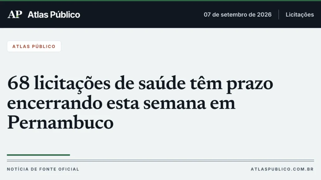68 Licitações de Saúde em Pernambuco com Prazos Próximos Somam R$ 58,3 Mi