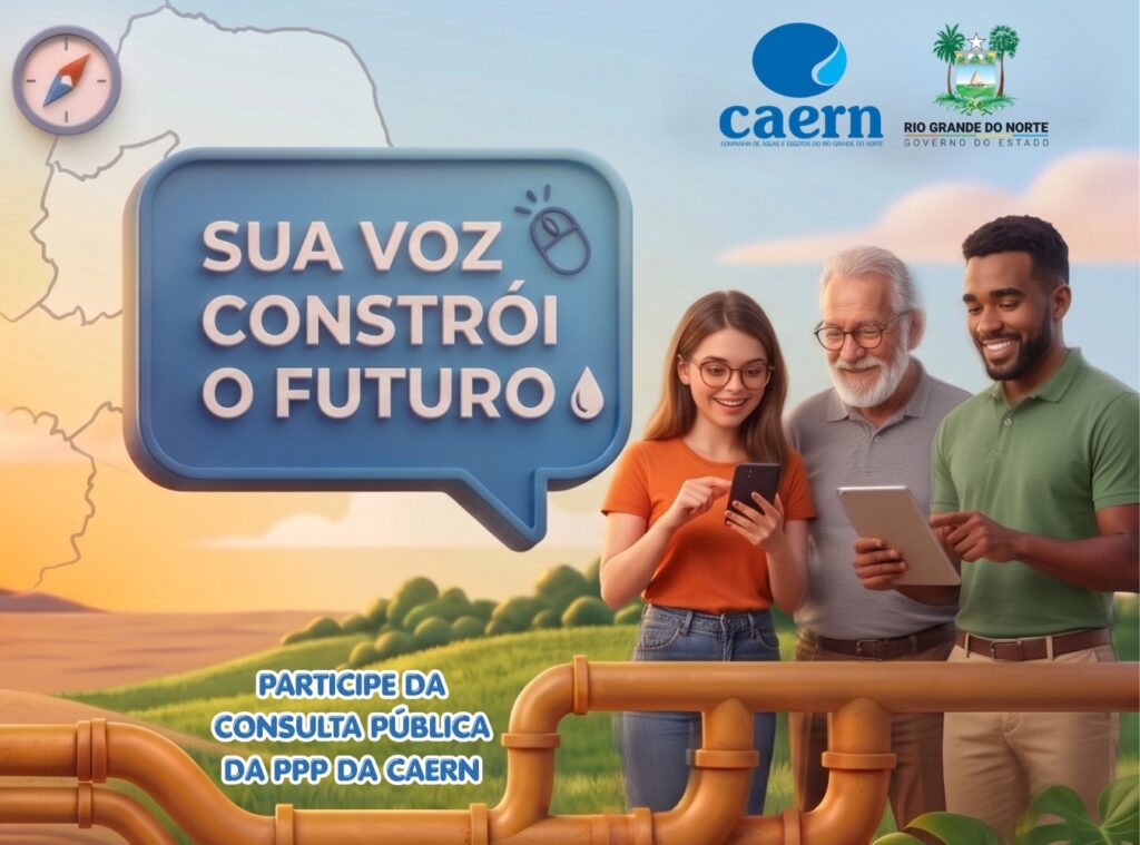 Consulta Pública da PPP Caern: Universalização do Esgotamento Sanitário em 48 Municípios do RN Consulta Pública da PPP Caern: Universalização do Esgotamento Sanitário em 48 Municípios do RN