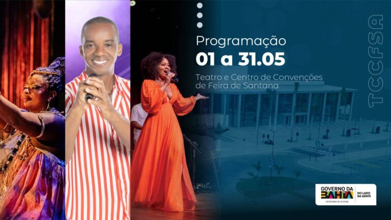 Programação Diversificada de Maio no Teatro e Centro de Convenções de Feira de Santana