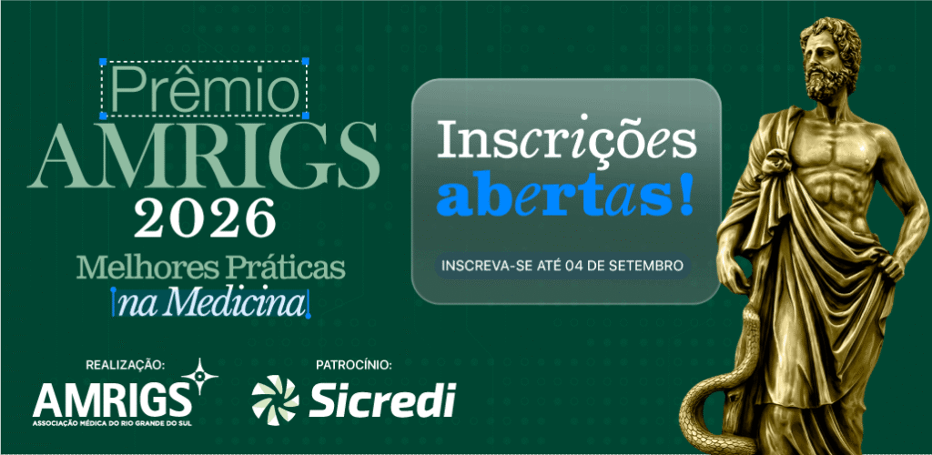 Abertura das Inscrições para o Prêmio AMRIGS de Melhores Práticas na Medicina 2026 Abertura das Inscrições para o Prêmio AMRIGS de Melhores Práticas na Medicina 2026