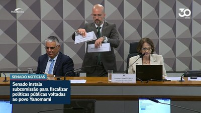 Subcomissão do Senado Focaliza Políticas Públicas para os Ianomâmi Subcomissão do Senado Focaliza Políticas Públicas para os Ianomâmi