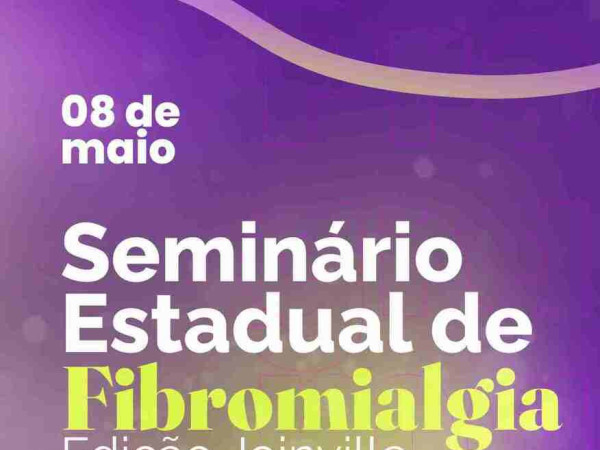 Joinville Recebe Seminário Estadual sobre Fibromialgia para Garantir Políticas Públicas Eficazes Joinville Recebe Seminário Estadual sobre Fibromialgia para Garantir Políticas Públicas Eficazes