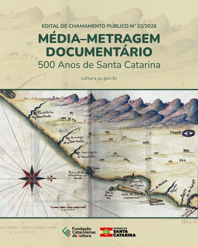Edital de Cultura Seleciona Documentário sobre 500 Anos de Santa Catarina Edital de Cultura Seleciona Documentário sobre 500 Anos de Santa Catarina