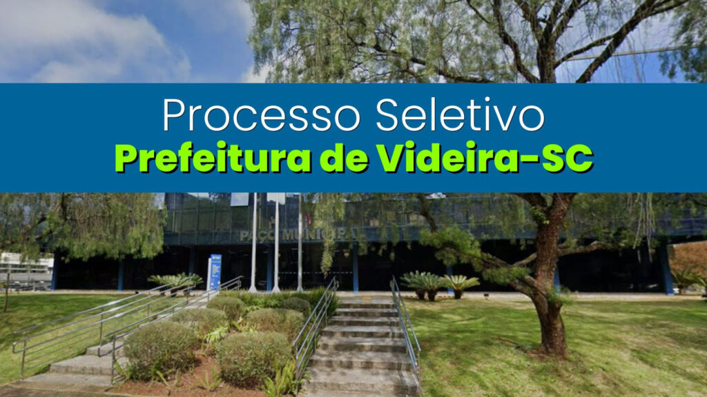 Prefeitura de Videira-SC Lança Cadastro Reserva para Diversos Cargos em 2026 Prefeitura de Videira-SC Lança Cadastro Reserva para Diversos Cargos em 2026