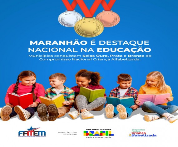 Maranhão Brilha com Reconhecimento Nacional em Alfabetização: 197 Municípios Premiados Maranhão Brilha com Reconhecimento Nacional em Alfabetização: 197 Municípios Premiados
