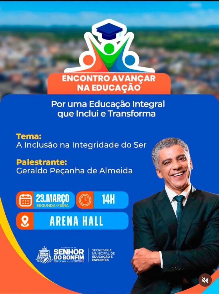Encontro Avançar na Educação em Senhor do Bonfim: Valorização e Transformação Encontro Avançar na Educação em Senhor do Bonfim: Valorização e Transformação