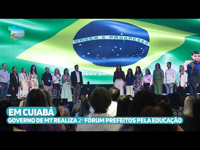 Governo de MT Realiza o 2º Fórum de Prefeitos pela Educação – Um Encontro Fundamental para o Futuro Governo de MT Realiza o 2º Fórum de Prefeitos pela Educação - Um Encontro Fundamental para o Futuro