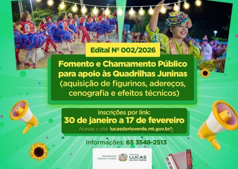 Lucas do Rio Verde: Edital de Apoio às Quadrilhas Juninas Promete Fortalecer Cultura Local Lucas do Rio Verde: Edital de Apoio às Quadrilhas Juninas Promete Fortalecer Cultura Local