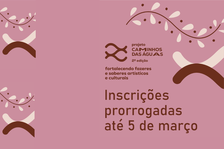 Inscrições para o projeto Caminhos das Águas são prorrogadas até 5 de março de 2026 Inscrições para o projeto Caminhos das Águas são prorrogadas até 5 de março de 2026