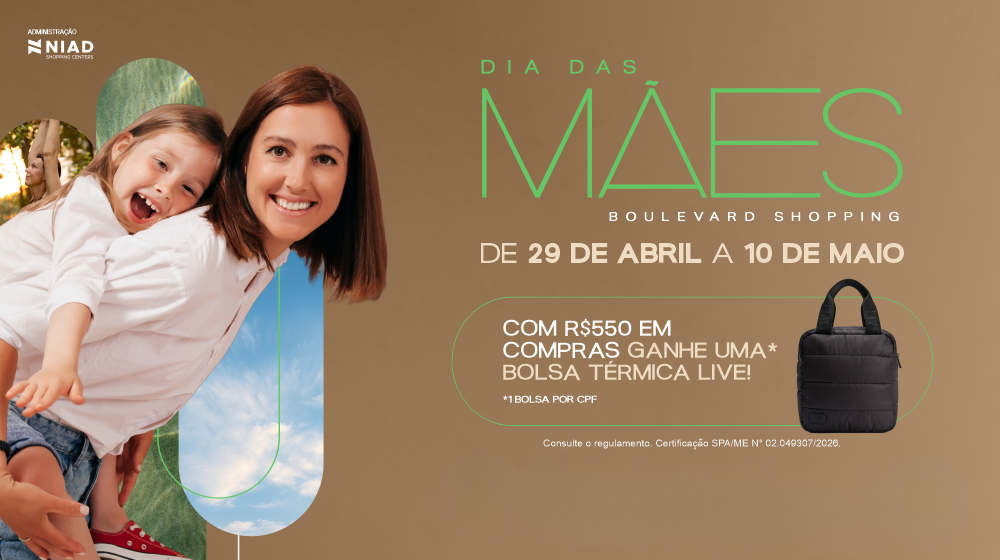 Boulevard Shopping Brasília Comemora o Dia das Mães com Brinde Exclusivo da Live! Boulevard Shopping Brasília Comemora o Dia das Mães com Brinde Exclusivo da Live!