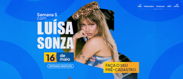 Luísa Sonza se Apresenta na Semana S em Brasília | Entrada Gratuita e Atrações Diversas Luísa Sonza se Apresenta na Semana S em Brasília | Entrada Gratuita e Atrações Diversas