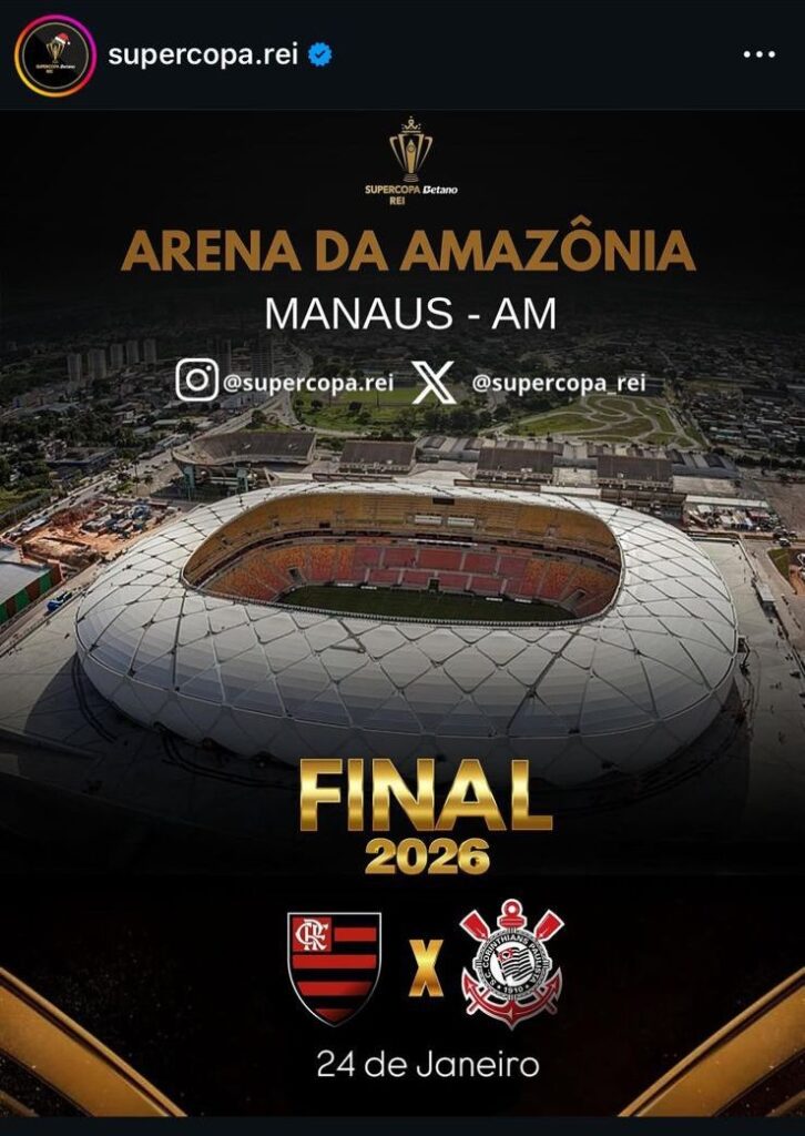 Supercopa Rei: Informação Falsa sobre Final em Manaus Gera Confusão Supercopa Rei: Informação Falsa sobre Final em Manaus Gera Confusão