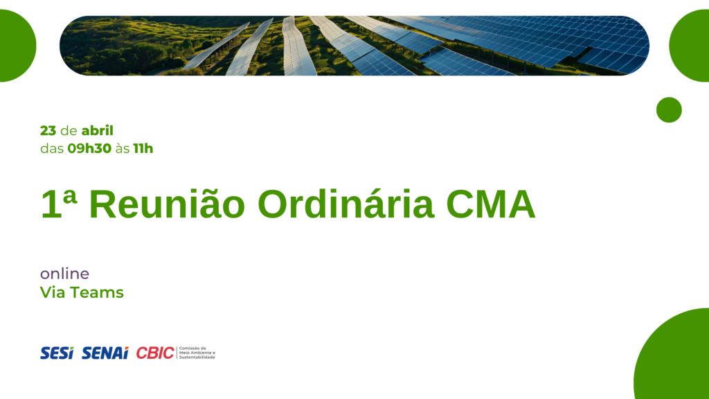 Comissão de Meio Ambiente da CBIC Discute Licenciamento e Agenda Sustentável do Setor Comissão de Meio Ambiente da CBIC Discute Licenciamento e Agenda Sustentável do Setor
