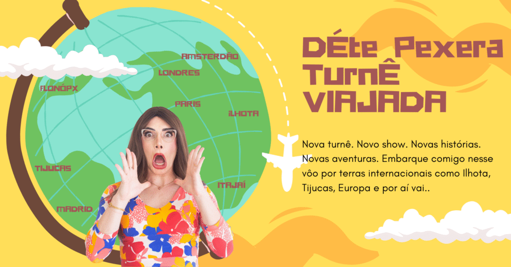 Déte Pexera Encanta com a Turnê Viajada: 10 Anos de Comédia e Sucesso Déte Pexera Encanta com a Turnê Viajada: 10 Anos de Comédia e Sucesso