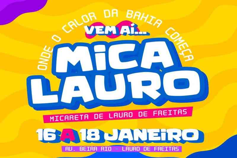 Mica Lauro 2026: Uma Festança Imperdível em Lauro de Freitas Mica Lauro 2026: Uma Festança Imperdível em Lauro de Freitas
