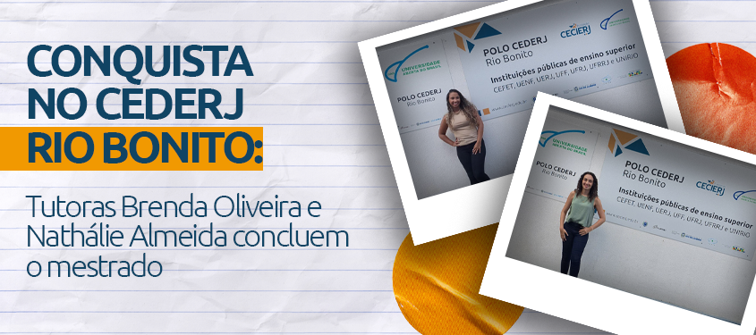 Tutoras do Cederj em Rio Bonito Concluem Mestrado e Destacam Transformação na Educação Pública Tutoras do Cederj em Rio Bonito Concluem Mestrado e Destacam Transformação na Educação Pública