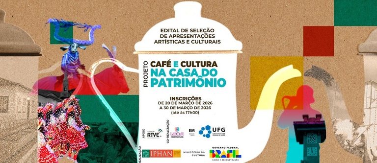 Iphan e UFG Chamam Artistas para o Projeto ‘Café e Cultura na Casa do Patrimônio’ Iphan e UFG Chamam Artistas para o Projeto 'Café e Cultura na Casa do Patrimônio'