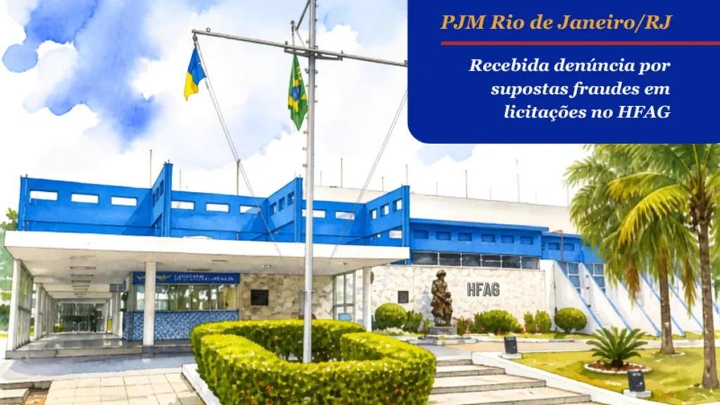 Denúncia por Fraudes em Licitações no Hospital de Força Aérea do Galeão é Recebida pela Justiça Militar Denúncia por Fraudes em Licitações no Hospital de Força Aérea do Galeão é Recebida pela Justiça Mili