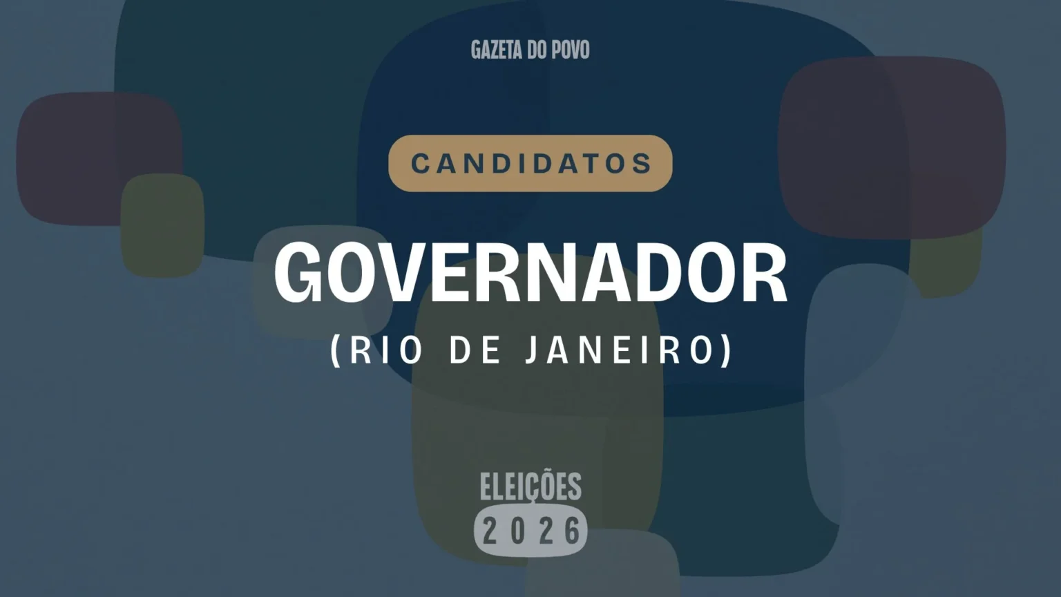 Conheça os 9 candidatos ao governo do Rio de Janeiro em 2026 Conheça os 9 candidatos ao governo do Rio de Janeiro em 2026