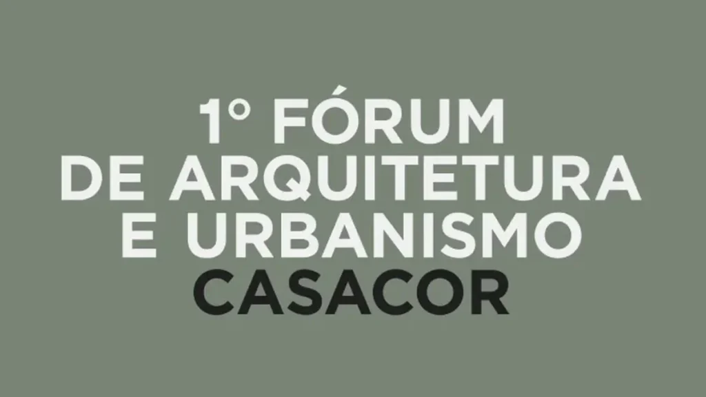CASACOR promove primeiro Fórum de Arquitetura e Urbanismo no Rio de Janeiro