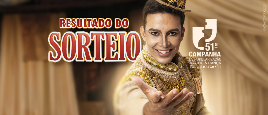Sorteio de Ingressos: Descubra os Ganhadores da Campanha de Teatro & Dança do SINJUS-MG Sorteio de Ingressos: Descubra os Ganhadores da Campanha de Teatro & Dança do SINJUS-MG