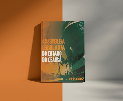 Livro ‘Alece 190 Anos’: A História da Assembleia Legislativa do Ceará em Versão Digital Livro 'Alece 190 Anos': A História da Assembleia Legislativa do Ceará em Versão Digital