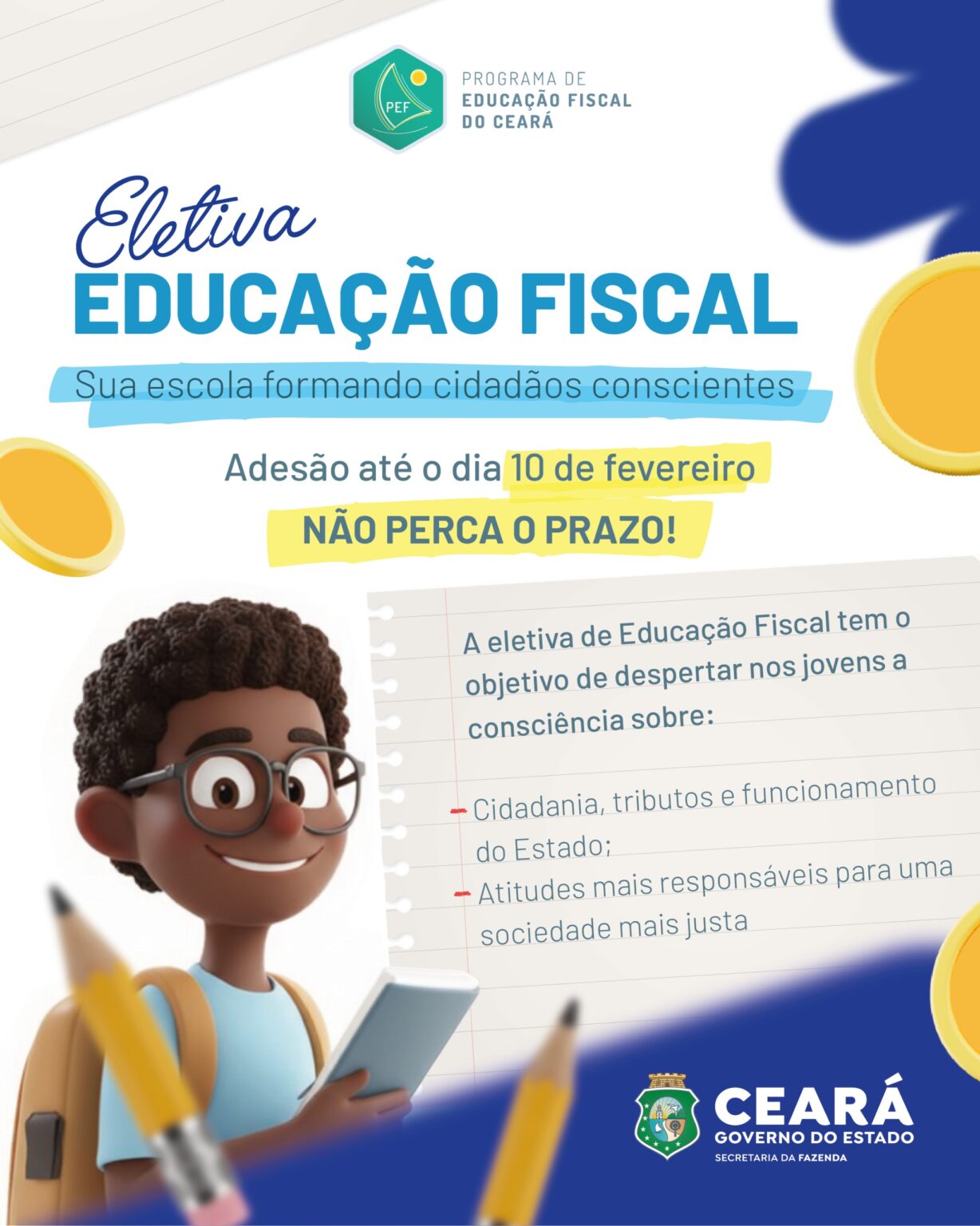 Prazo para Escolas Estaduais Adesão à Eletiva de Educação Fiscal Termina em Fevereiro Prazo para Escolas Estaduais Adesão à Eletiva de Educação Fiscal Termina em Fevereiro