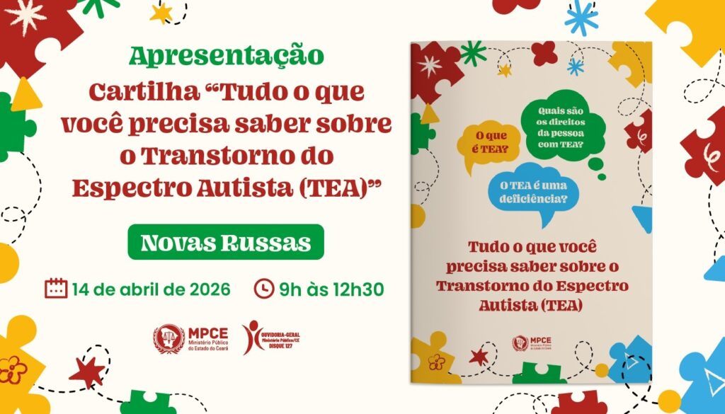 Cartilha sobre TEA: MP do Ceará Apresenta Projeto Inovador em Nova Russas Cartilha sobre TEA: MP do Ceará Apresenta Projeto Inovador em Nova Russas