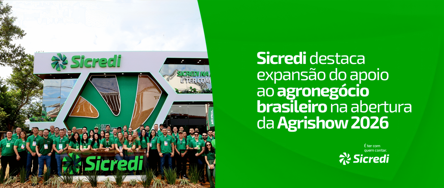 Sicredi Amplia Apoio ao Agronegócio Brasileiro na Agrishow 2026 Sicredi Amplia Apoio ao Agronegócio Brasileiro na Agrishow 2026