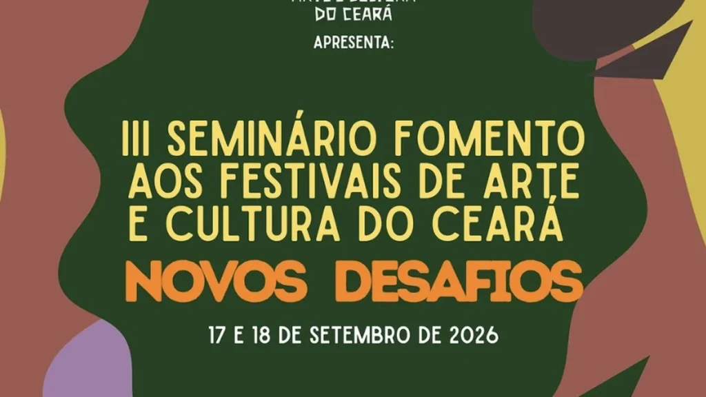 Seminário em Fortaleza debate financiamento e futuro dos festivais culturais do Ceará Seminário em Fortaleza debate financiamento e futuro dos festivais culturais do Ceará